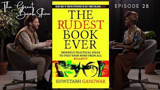 The Rudest Book Ever - Bold, Practical Ideas to Free Your Mind - Shwetabh Gangwar