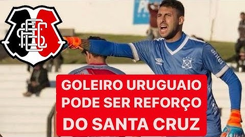 SANTA CRUZ PODE CONTRATAR GOLEIRO URUGUAIO QUE JOGOU LIBERTADORES COMO PRIMEIRO REFORÇO DO TIME!