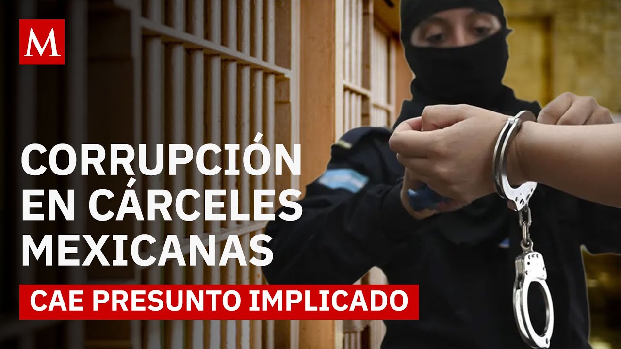 Autoridades detienen a implicado en irregularidades del sistema penitenciario