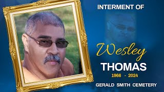 Wesley Thomas - Interment- Gerald Smith Cemetery