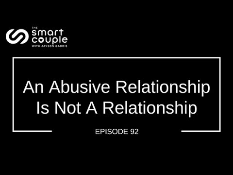 Abusive Relationships and How to Deal With Them - Smart Couple 92