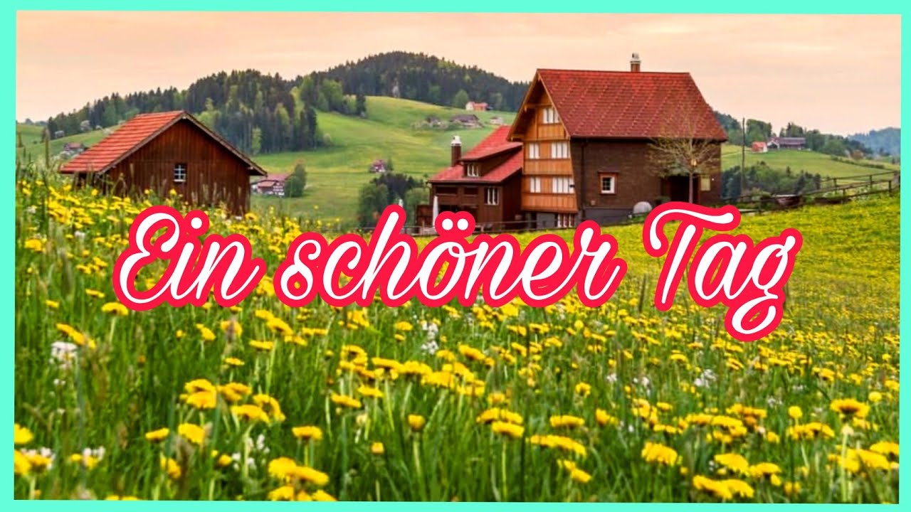 Ein Schoner Tag Text Deutsch
