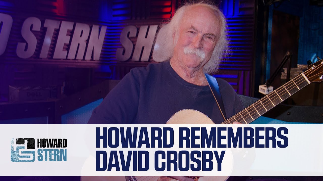 Howard Stern Remembers David Crosby