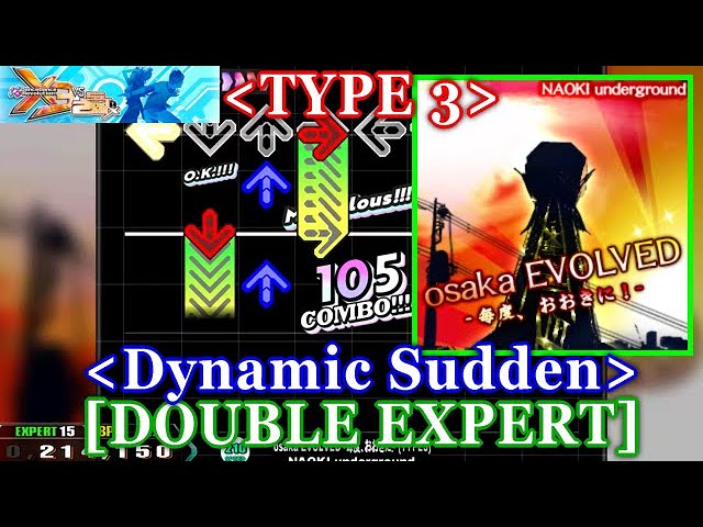 だいきち 3点まとめ Dynamic Sudden] 【DDR X3】 osaka EVOLVED -毎度、おおきに！- (TYPE3