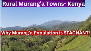 Ever Wondered Why Murang'a Population Is not Growing? We Visited Rural Towns And This What We Found!