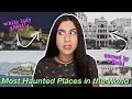 9 Most Haunted Places in the WORLD (ghosts, curses + more) | Just Sharon