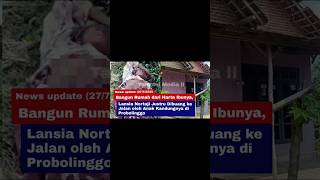 Download Lagu Lansia Nortaji Dibuang ke Jalan oleh Anak Kandungnya di Probolinggo MP3