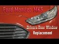 Ford Mondeo MK5 Drivers Door Window Replacement