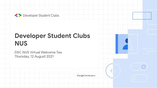 DSC NUS Virtual Welcome Tea AY21/22 screenshot 2