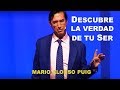 La VERDAD de Tu SER 🔹Mario Alonso Puig