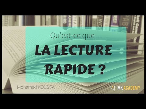 Vidéo: Qu'est-ce qu'une lecture rapide ?