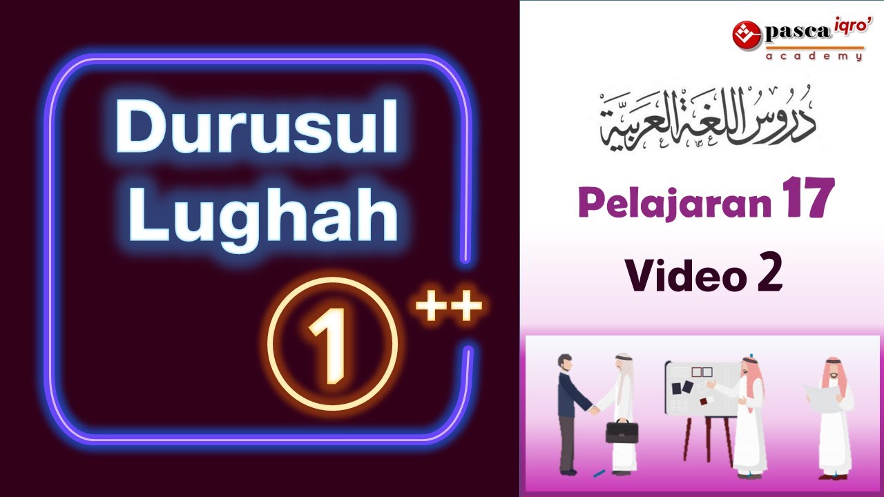 Pelajaran 17 Video 2 Durusul Lughah 1 Soal Latihan Bahasa Arab Pasca Iqro Youtube