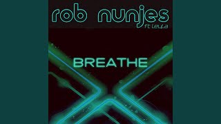 Breathe (Dum-Dum-Da-Da-Da-Da Edit) - Rob Nunjes feat. Leyla