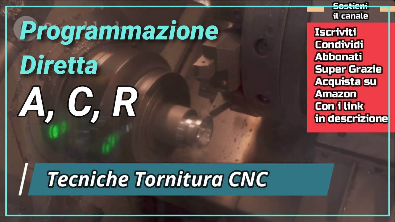 9 Corso di tornitura CNC, Programmazione diretta di angoli, smussi e raggi