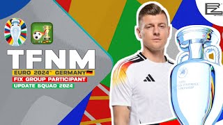 🆕 TRUE FOOTBALL NATIONAL MANAGER PATCH EURO 2024 GERMANY 🇩🇪 • FIX GROUP PARTICIPANT • RZLJNRSTUDIO screenshot 4