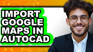 Celebrity How to Import Google Maps in Autocad (full Guide) Wealth