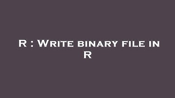 R : Write binary file in R