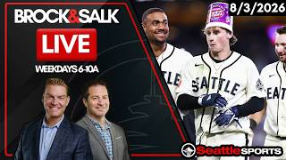 Brock & Salk LIVE - Seattle Sports News & Analysis | 8/3/26