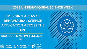 Emerging Areas of Behavioural Science Application Across the UN