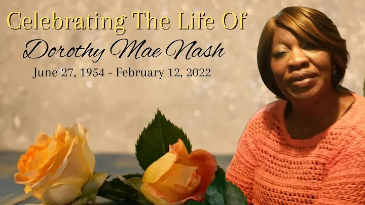 Celebrating the Life of Dorothy Mae Nash