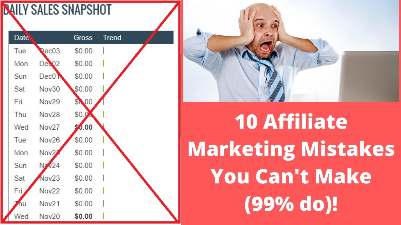 Avoid These 10 Affiliate Marketing Mistakes 99% of People Make!