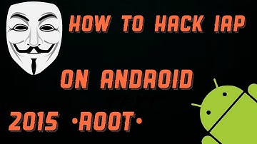 |How to hack Android iAP(In app purchases)|2016|•ROOT•|