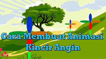 Tutorial...how to make a beautiful windmill animation,cara membuat animasi kincir angin di flash 8.