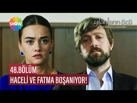 Haceli ve Fatma boşanıyor! | Yılanların Öcü 48. Bölüm