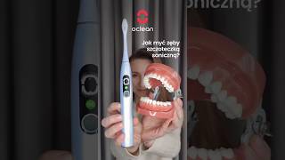 Jak myć zęby szczoteczką soniczną?🦷🪥#szczoteczka #zęby #uśmiech #stomatolog #zdrowie