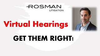 Virtual Court Hearings - Get the Basics Right!