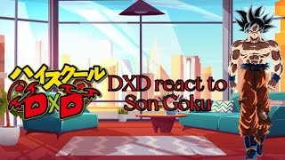 High school DXD + Son Goku react to Son Goku + Ship Goku x???? ???? l For Party 2 1k Like ??