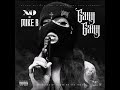 Mike B Gang Gang FT XO FULL AUDIO mp3