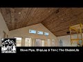 Stove Pipe, ShipLap & Trim | Self-Built Mountain House | ShabinLife