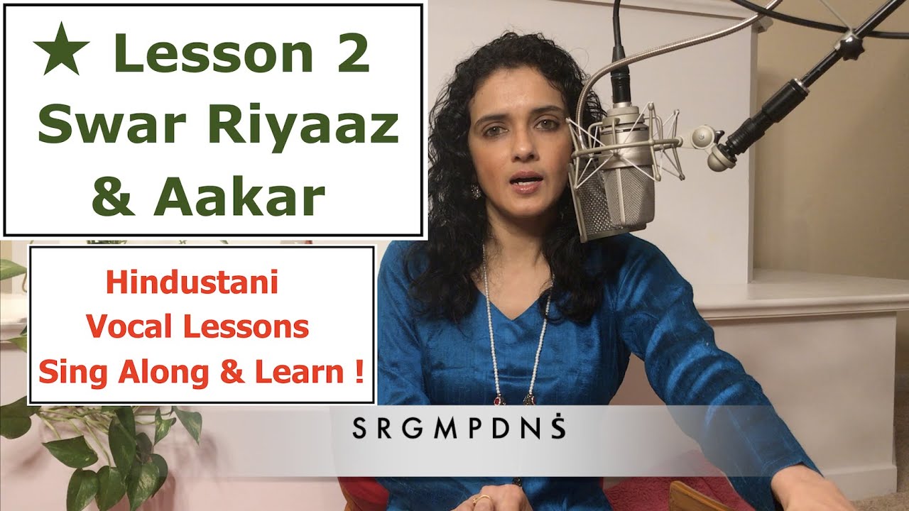 Lesson 2 Swar Riyaz and Aakar     Indian Classical Lessons  Bidisha Ghosh