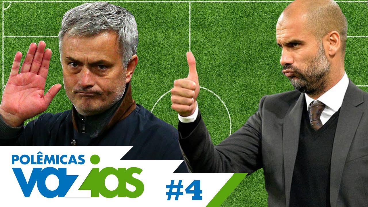 Guardiola ou Mourinho? – Polêmicas Vazias #4