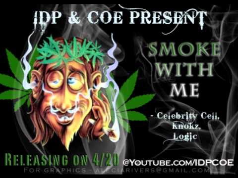 Smoke With Me ( OFFICIAL 420 SMOKE SONG ) - Celebrity Cell, Knokz, Logic413