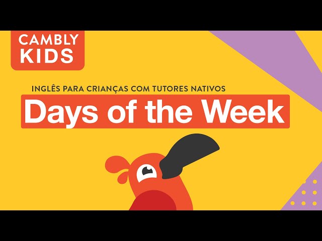 Days of the week: Dias da semana em inglês - Estudo Kids