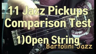 Jazz Pickup ‪Comparison‬ Test.(1/5) 11 ‪sets‬ - Open String