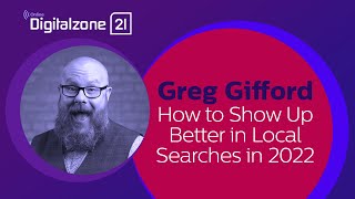 How to Show up Better in Local Searches in 2022 - Greg Gifford