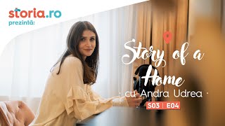 Story Of A Home - Acasă La Andra Udrea