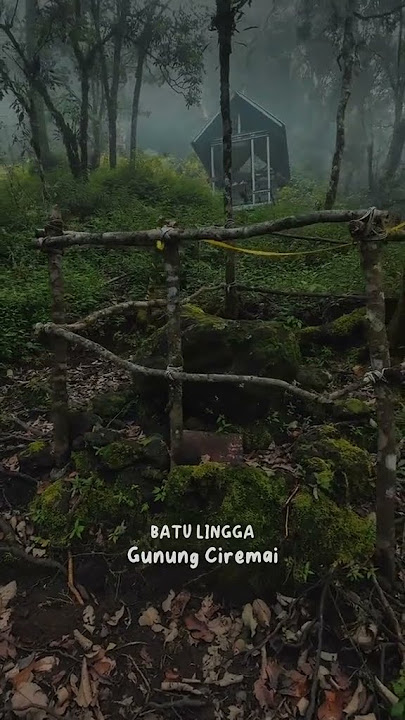 Misteri Batu Lingga Di Gunung Ciremai #misteri #gunungciremai
