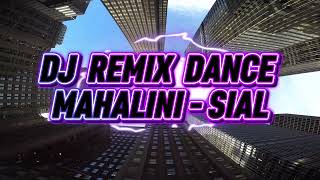 DJ REMIX DANCE - MAHALINI SIAL ( COVER )