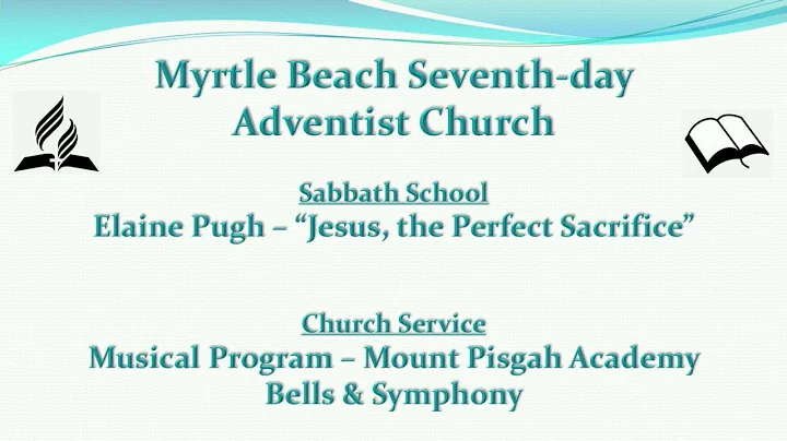 Sabbath School - Elaine Pugh / Musical Program - M...