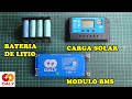 CARGAR una BATERIA DE LITIO CASERA 4S con ENERGIA SOLAR y MODULO BMS CON BALANCEADOR ACTIVO