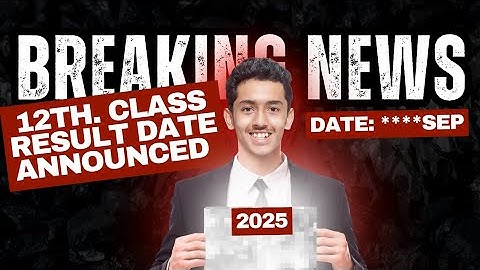 12th Class result 2025 | Final Date and Time | Punjab Board | 2nd Year Result 2025