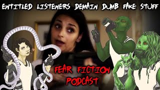 r/EntitledParents is Fake and Cringe: FEAR FICTION PODCAST