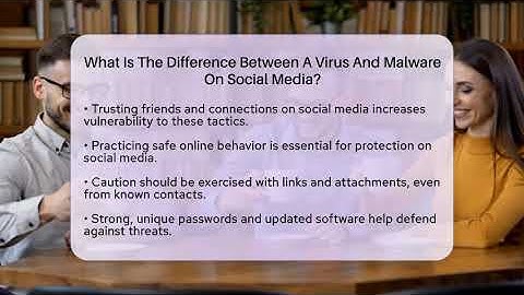 What Is The Difference Between A Virus And Malware On Social Media? - Everyday-Networking