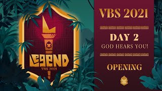 Legend VBS Day 2 Opening Program  | July 27th, 2021