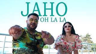 Jaho - Ola La La (Official Music Video)