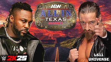 WWE 2K25 Universe Mode "AEW All In Texas" (Episode 158)